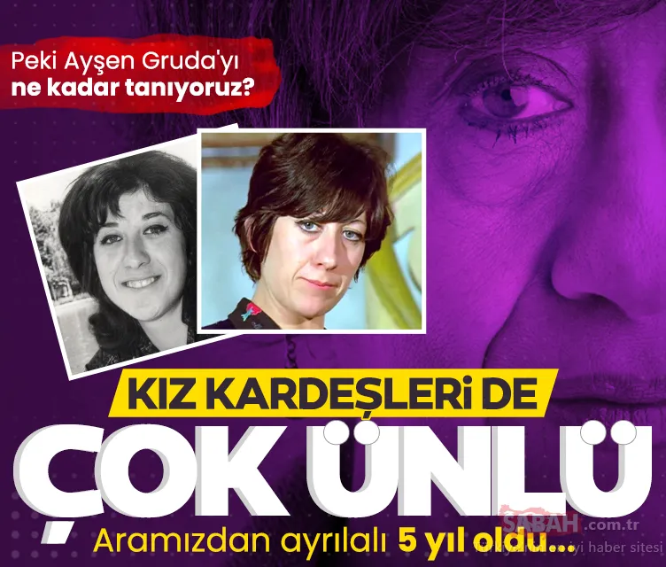 Yeşilçam’ın en komik kadınlarından Ayşen Gruda’nın kız kardeşleri de oyuncu çıktı! İlk defa duyanlar çok şaşırdı!