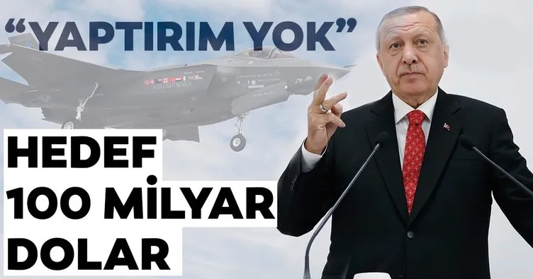 Yaptırım yok Hedef 100 milyar dolar