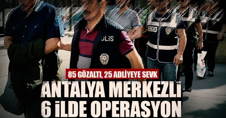 Son dakika: Antalya merkezli FETÖ operasyonu - Son Dakika ...