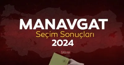 MANAVGAT SEÇİM SONUÇLARI 2024 | Antalya Manavgat Mahalli İdareler Genel Seçimi Sonuçları Oy Oranları