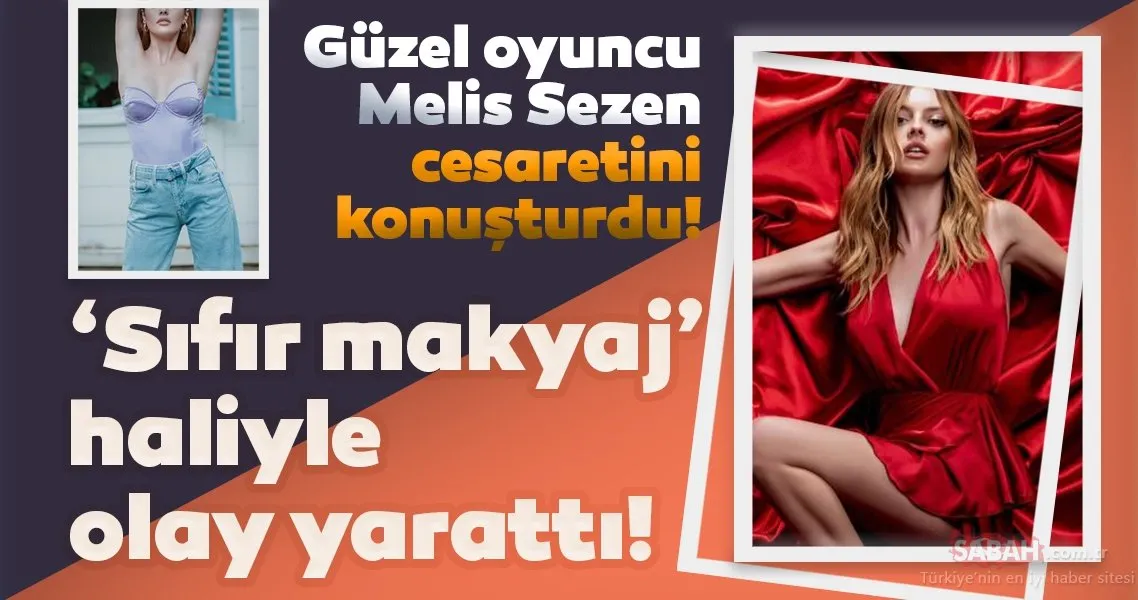 Melis Sezen makyajsız haliyle cesaretini konuşturdu! Melis Sezen�den