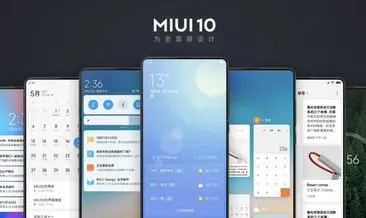 Xiaomi MIUI 10’un özellikleri nedir? MIUI 10 güncellemesini alacak Xiaomi telefon modelleri