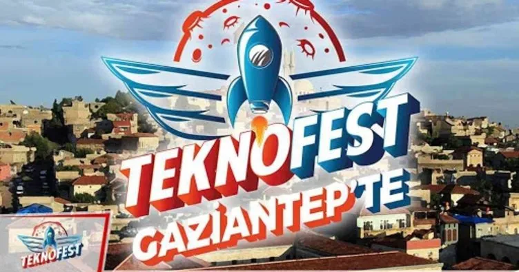 Teknofest ne zaman? 2020 Teknofest Gaziantep tarihi