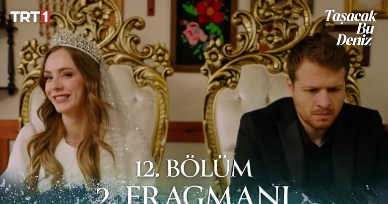 Taşacak Bu Deniz 12.Bölüm 2.Fragman izle: Oruç ve Sevcan nikah masasında! Gelecek bölüm için geri sayım
