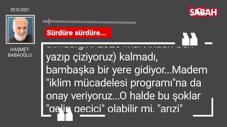 Haşmet Babaoğlu | Sürdüre sürdüre...
