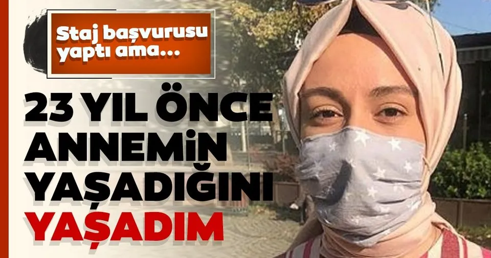 23 Yil Once Annemin Yasadigini Yasadim Son Dakika Haberler