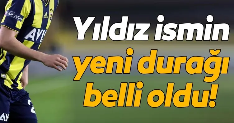 Fenerbahçeli yıldızın yeni takımı belli oldu!