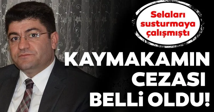 Selaları susturmaya çalışan kaymakama hapis