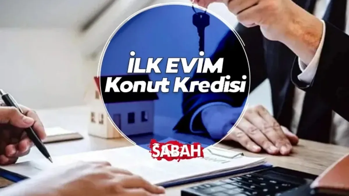İlk Evim Konut Kredisi ne zaman başlayacak, şartlar neler? 1.20 faizli konut kredisi için hesaplama detayları