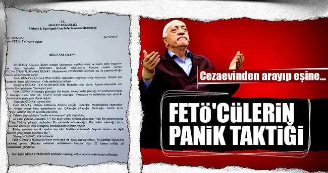 FETÖ’cülerin panik taktiği