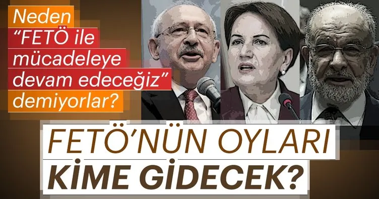 FETÖ’nün oyları kime gidecek?