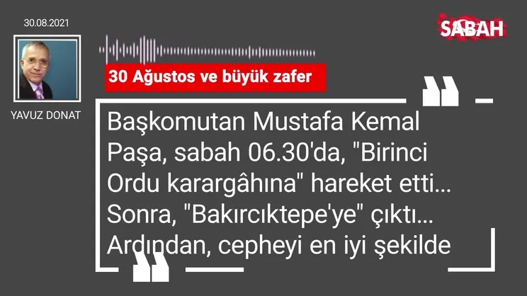 Yavuz Donat | 30 Ağustos ve büyük zafer