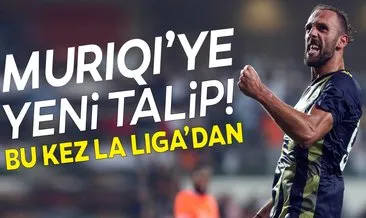 La Liga’dan Muriç’e yeni talip! | Son dakika Fenerbahçe transfer haberleri