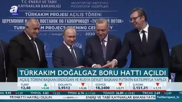TürkAkım doğalgaz boru hattı açıldı