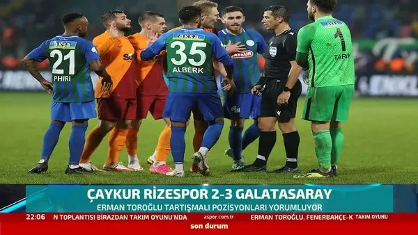 Erman Toroğlu Rizespor'un ilk golünü değerlendirdi! Faul var mı?
