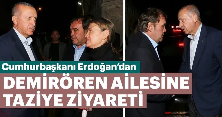 Erdoğan'dan Demirören ailesine taziye ziyareti
