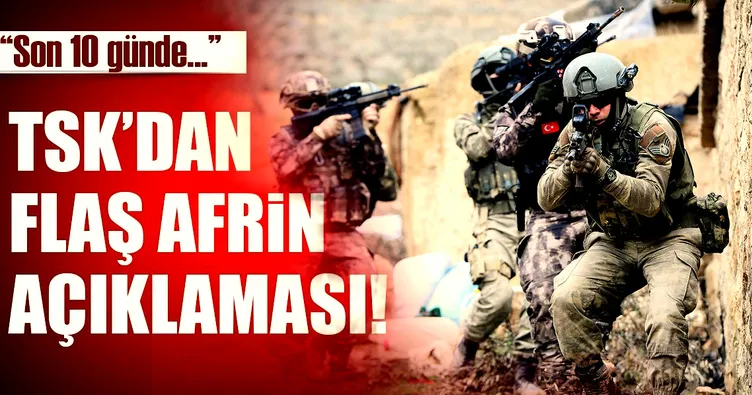 Son dakika: TSK’dan flaş Afrin açıklaması