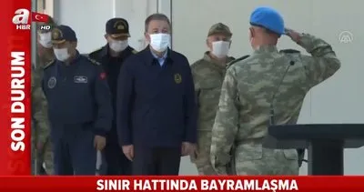 Bakan Akar’dan sınır hattında Komandoları ziyaret etti, Mehmetçiklerle bayramlaştı | Video