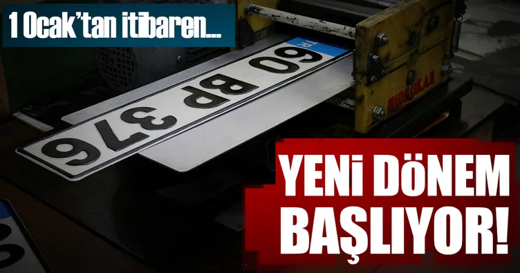 Plakalarda yeni dönem başlıyor