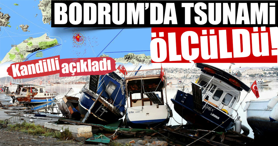 Son dakika... Kandilli: Bodrum'da tsunami ölçüldü! Deprem ...