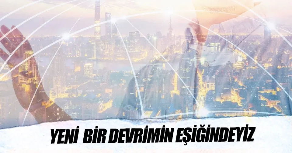 hazir misiniz yeni bir devrimin
