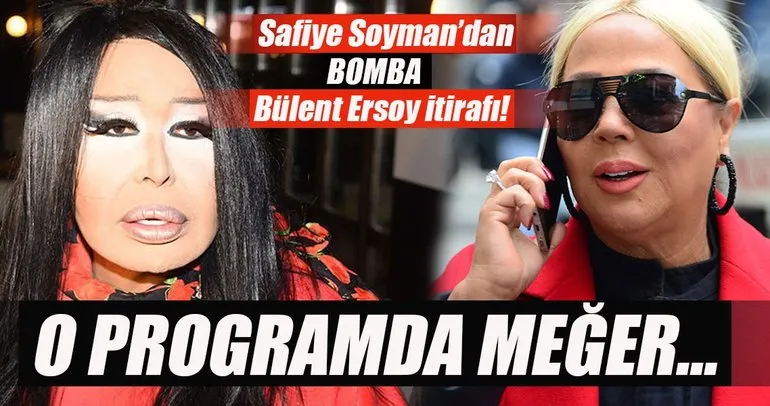 Safiye Soyman’dan bomba Bülent Ersoy itirafı!