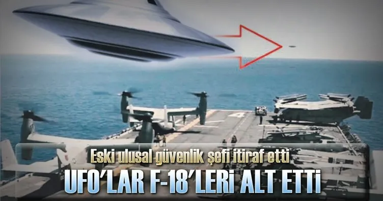 UFO’larla F-18’ler it dalaşına girdi