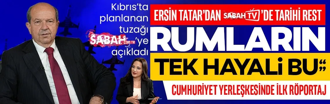 Ersin Tatar resti çekti! Rumlar’ın hayali bu...