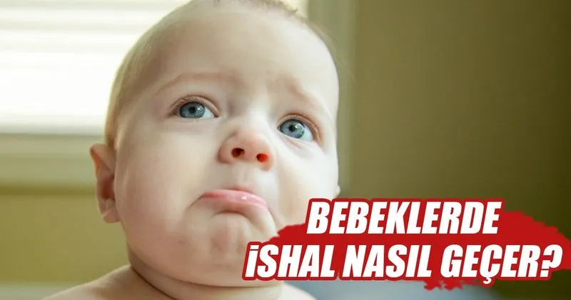 Bebegin Ishal Oldugunu Nasil Anlariz