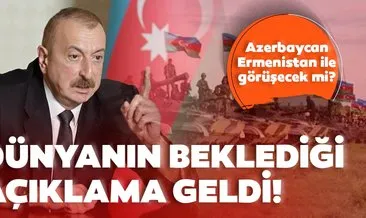 SON DAKİKA | İlham Aliyev merakla beklenen açıklamayı yaptı: Azerbaycan ile Ermenistan arasında ikili görüşmeler için...