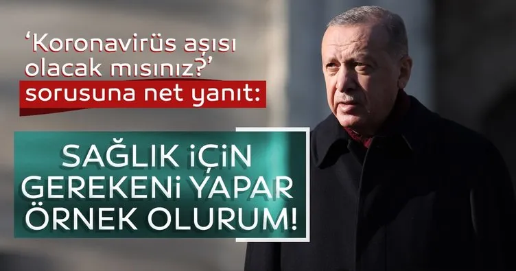 SON DAKİKA! Başkan Erdoğan'dan 'koronavirüs aşısı olacak mısınız?' sorusuna çok net yanıt!