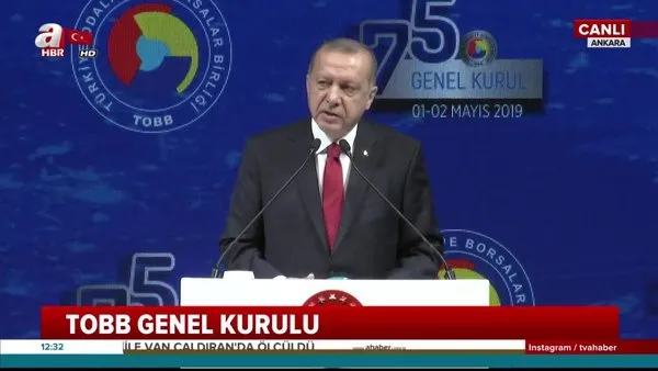 Cumhurbaşkanı Erdoğan'dan TOBB Genel Kurulu'nda önemli açıklamalar