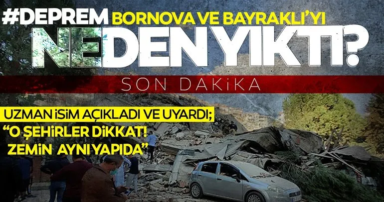 Son dakika haberi... Deprem neden İzmir’de yıkıma neden oldu? Prof. Bekler’den o illere uyarı
