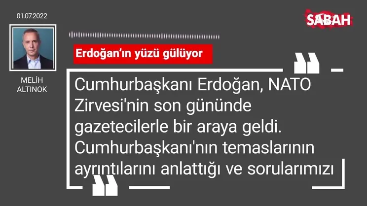 Melih Altınok | Erdoğan'ın yüzü gülüyor