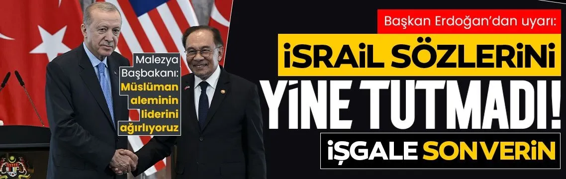 Başkan Erdoğan’dan Gazze uyarısı: İsrail sözlerini yine tutmadı