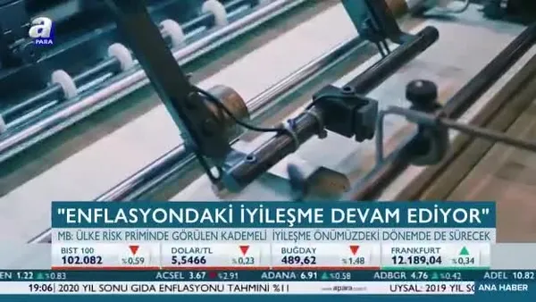 MB: Enflasyondaki iyileşme devam ediyor