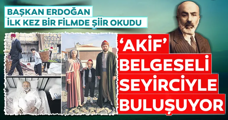 ‘Akif’ belgeseli seyirciyle buluşuyor