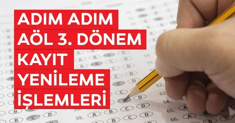 AÖL kayıt yenileme işlemleri nasıl, nereden yapılır? MEB ile Açık Lise AÖL 3. dönem kayıt yenileme ücreti ne kadar?