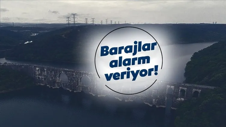 İstanbul’da barajlar korkutuyor! Baraj doluluk oranı ne kadar? Beklenen yağışlar geldi ama...