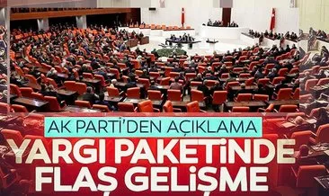 AK Parti’den yargı paketi açıklaması! Paket Meclise sunuldu