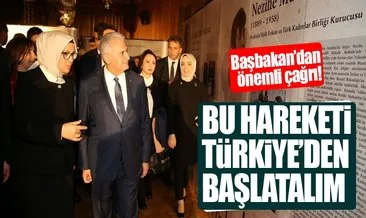 Başbakan Yıldırım’dan kadınlara çağrı