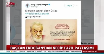 Cumhurbaşkanı Erdoğan, Necip Fazıl’ı ’Canım İstanbul’ şiiriyle andı!