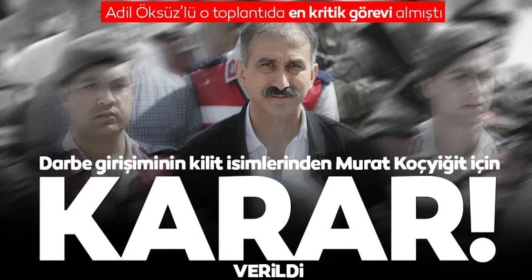 Jandarmada darbe görevlendirmelerini yapan albay Murat Koçyiğit’e 141 kez ağırlaştırılmış müebbet!