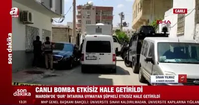 SON DAKİKA: Mardin’de canlı bomba etkisiz hale getirildi!