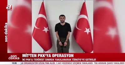 SON DAKİKA: MİT’ten PKK’ya operasyon! İki terörist Türkiye’ye getirildi | Video