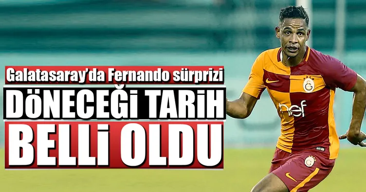 Galatasaray’da Fernando sürprizi