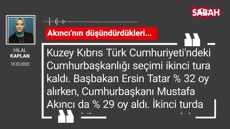 Hilal Kaplan 'Akıncı’nın düşündürdükleri...'