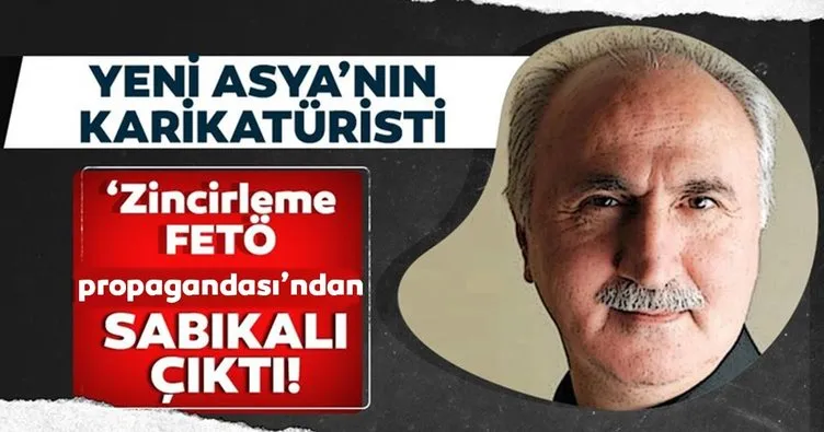 Yeni Asya’nın karikatüristi ‘Zincirleme FETÖ propagandası’ndan sabıkalı çıktı