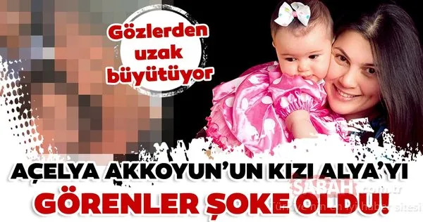 Açelya Akkoyun’un sır gibi sakladığı kızı Alya… Birçok kişi bilmiyor!