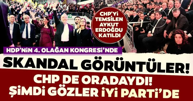 HDP kongresinde skandal görüntüler! 'Apo' sloganları sırasında CHP'li isim de oradaydı! Gözler İYİ Parti'de...